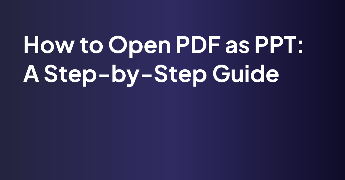 How to open pdf as ppt a step by step guide magicslides blog